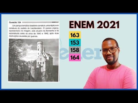 Thumbnail da aula: QUESTÃO 163 CADERNO AMARELO ENEM 2021 | Um parque temático brasileiro construiu uma réplica