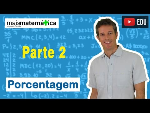 Thumbnail da aula: Matemática Básica - Aula 27 - Porcentagem (parte 2)