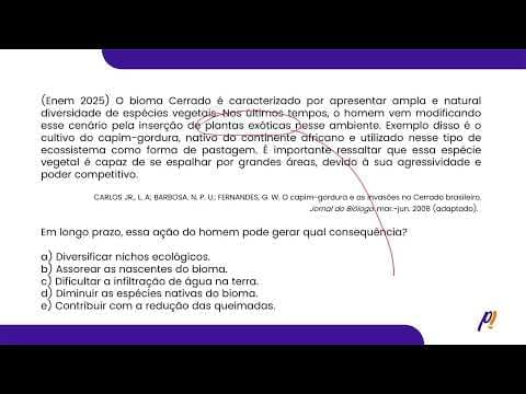 Thumbnail da aula: ENEM 2025 | O bioma Cerrado é caracterizado por apresentar ampla e natural diversidade...