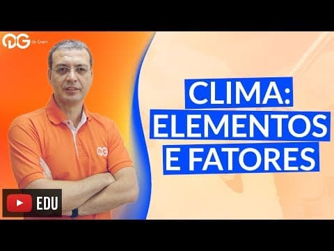 Thumbnail da aula: Geografia no ENEM - Clima: elementos e fatores