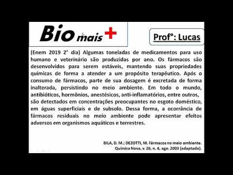 Thumbnail da aula: Algumas toneladas de medicamentos para uso humano e veterinário são produzidas por ano... ENEM 2019