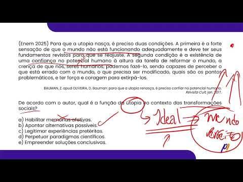 Thumbnail da aula: ENEM 2025 | Para que a utopia nasça, é preciso duas condições. A primeira é a forte sensação...