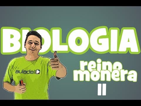 Thumbnail da aula: Biologia - Reino Monera II