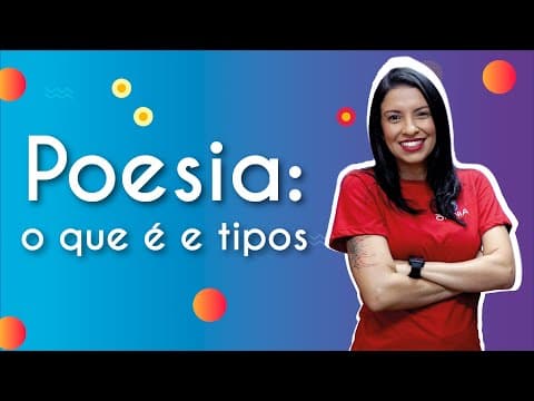 Thumbnail da aula: Poesia: o que é e tipos - Brasil Escola