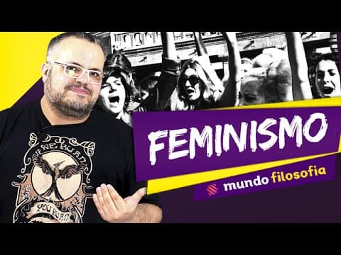 Thumbnail da aula: 👑 Filosofia Política (9/9): O que é FEMINISMO? - ENEM