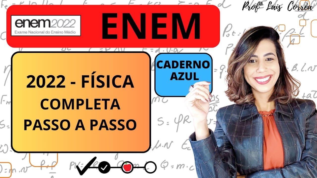 Thumbnail: đ FĂSICA / ENEM 2022 / TODAS AS QUESTĂES DE FĂSICA RESOLVIDAS/PROVA COMPLETA (FĂSICA) / CADERNO AZUL