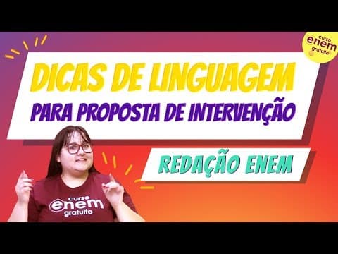 Thumbnail da aula: DICAS DE LINGUAGEM PARA PROPOSTA DE INTERVENÇÃO | Dicas de Redação para o Enem