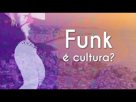 Thumbnail da aula: Funk é cultura? - Brasil Escola