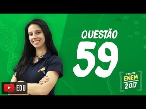 Thumbnail da aula: Enem 2016 - Ciências da Natureza | Questão 59 (Caderno Branco)