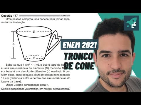Thumbnail da aula: Uma pessoa comprou uma caneca para tomar sopa, conforme ilustração - MATEMÁTICA EXATAS ENEM 2021