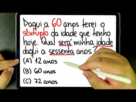 Thumbnail da aula: 🔥 PROBLEMA MATEMÁTICO DA IDADE QUE BUGA MUITA GENTE! Você consegue resolver?