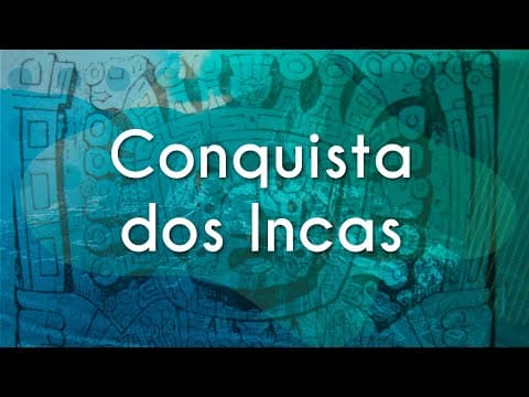 Thumbnail da aula: Conquista dos Incas - Brasil Escola