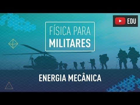 Thumbnail da aula: Energia Mecânica | Sistema Conservativo | Física para militares |AFA