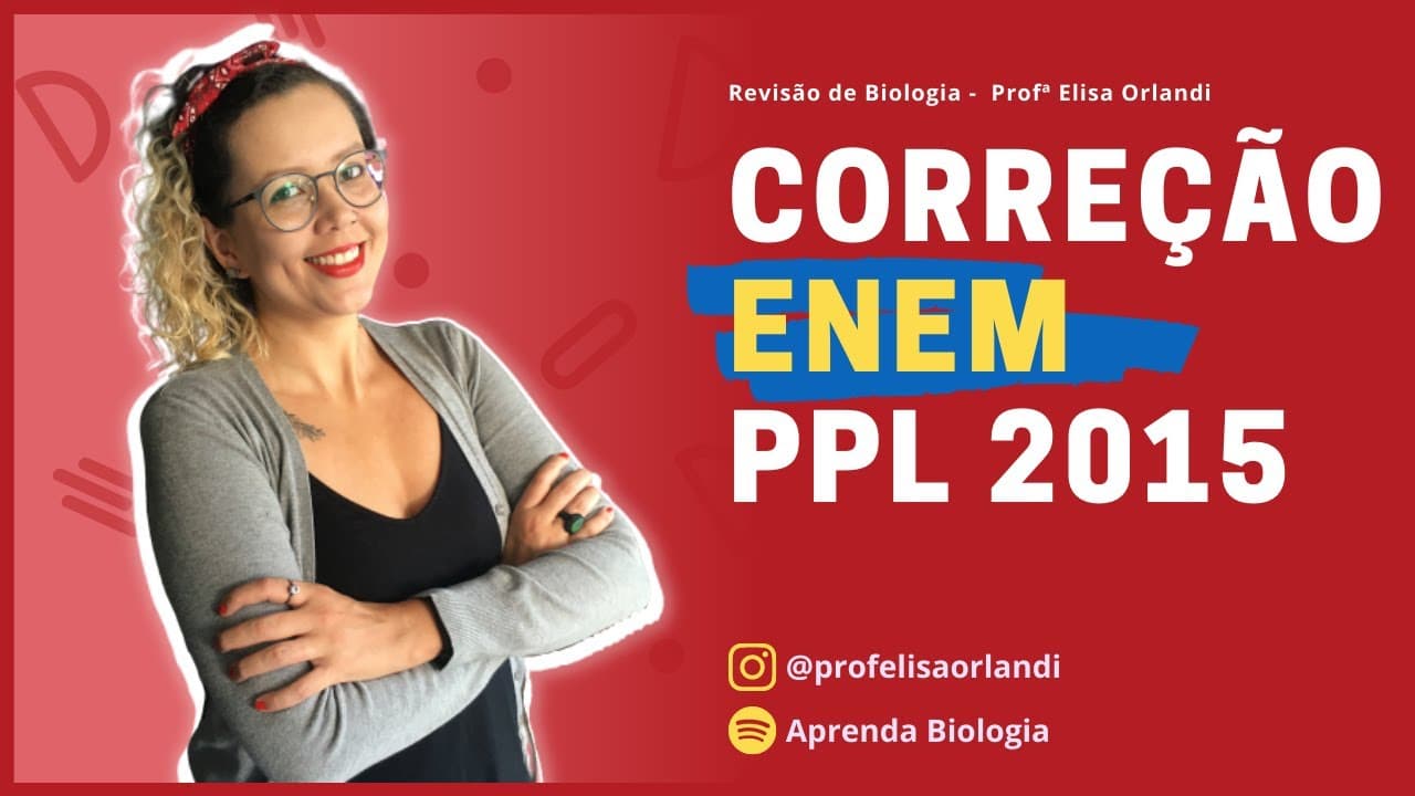 Thumbnail: Correção ENEM PPL 2015 | Ciências da Natureza - BIOLOGIA | Corrida ENEM 2021