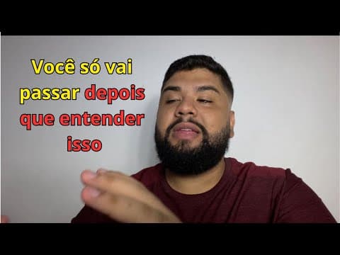 Thumbnail da aula: VOCÊ NUNCA VAI PASSAR SE NÃO ENTENDER ISSO