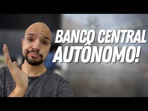 Thumbnail da aula: Autonomia do Banco central: o que muda? Vantagens e desvantagens? Entenda! | Ricardo Marcílio