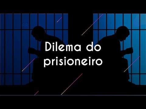 Thumbnail da aula: Dilema do prisioneiro - Brasil Escola