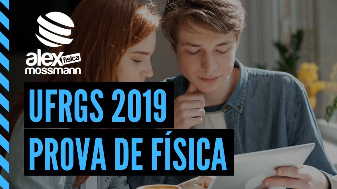 Thumbnail: Resolução Vestibular UFRGS 2019 Física