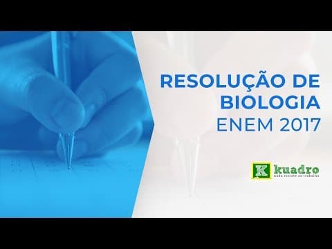 Thumbnail da aula: Biologia - Resolução Enem 2017 - Profª Carla Aquino