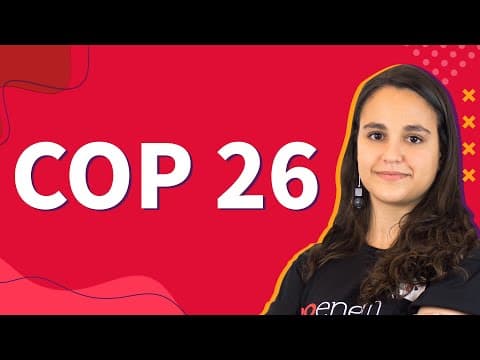 Thumbnail da aula: COP 26: Conferência das Nações Unidas sobre as Mudanças Climáticas | ProEnem