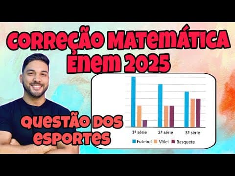 Thumbnail da aula: ENEM 2025- MATEMÁTICA | EM UMA ESCOLA, TODOS OS ESTUDANTES DO ENSINO MÉDIO PRATICAM ALGUMA DAS...