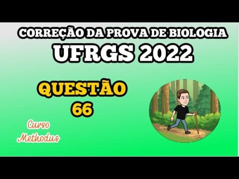 Thumbnail da aula: 66 de 2022 da prova de biologia da UFRGS - A síntese de proteínas envolve a transcrição do DNA em