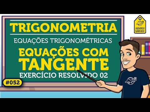 Thumbnail da aula: Equação Trigonométrica Tangente Exemplo 02 | Trigonometria