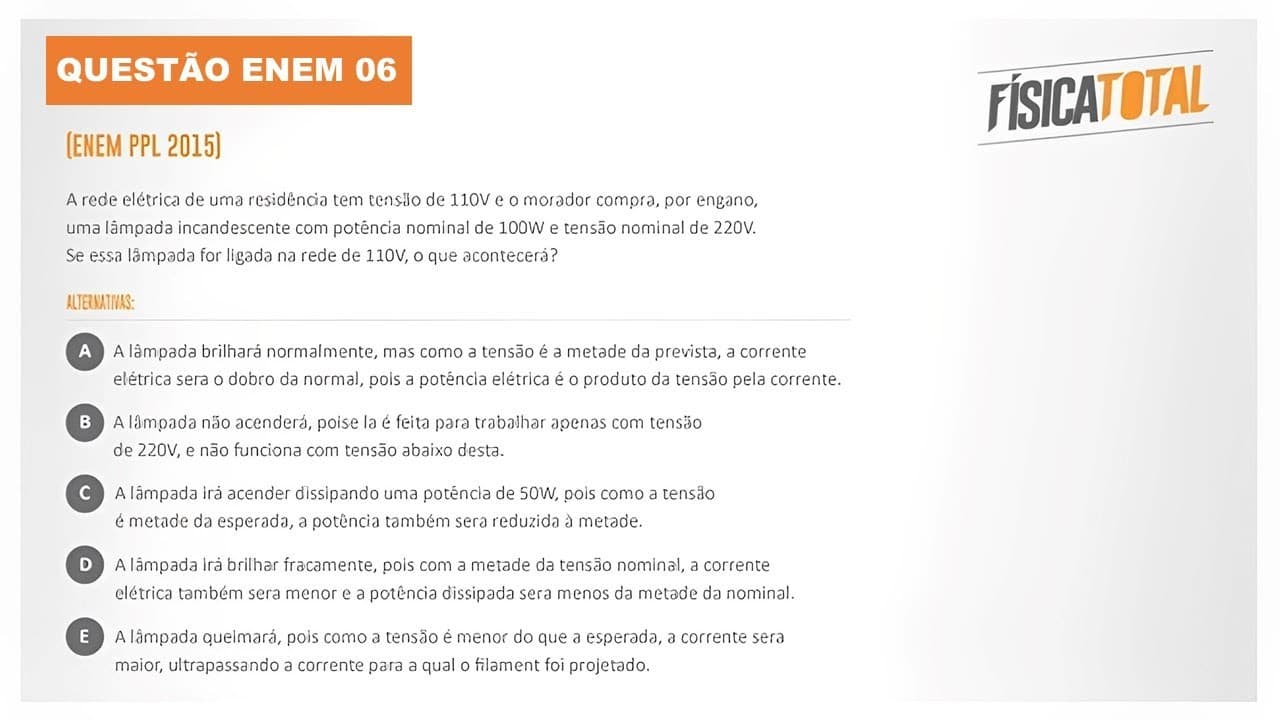 Thumbnail: Lista ENEM Questão 06 Potência Elétrica em Lâmpada Incandescente