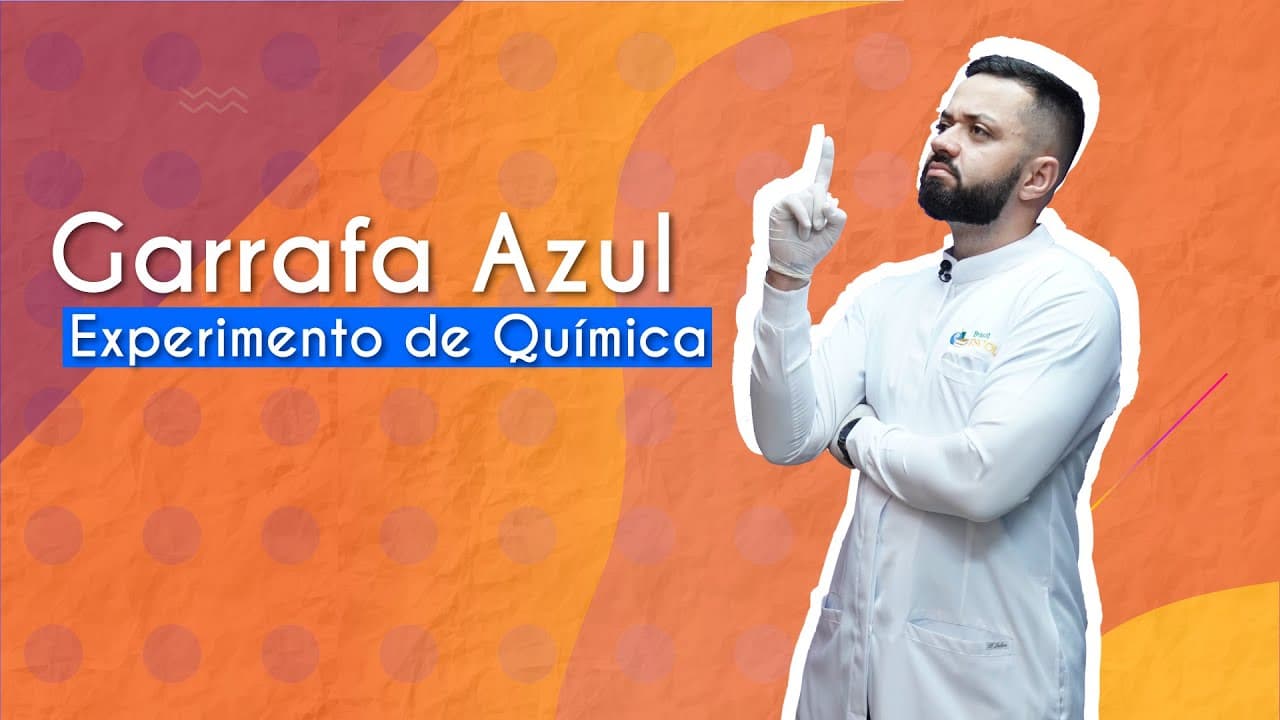 Thumbnail: Garrafa Azul | Experimento de Química - Brasil Escola