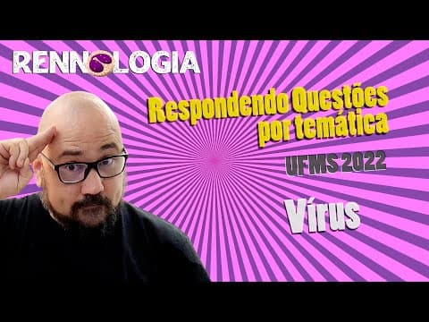 Thumbnail da aula: Resolução de Questões - Vírus - UFMS 2022