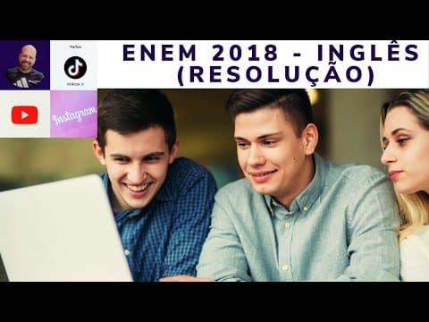 Thumbnail da aula: ENEM 2018 - Resolução Inglês 2018