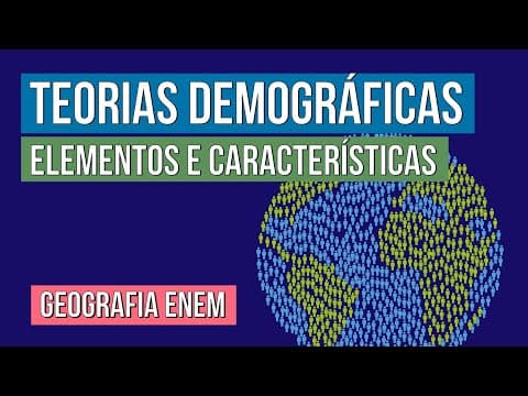 Thumbnail da aula: TEORIAS DEMOGRÁFICAS: elementos e características | Geografia para o Enem | Eduardo