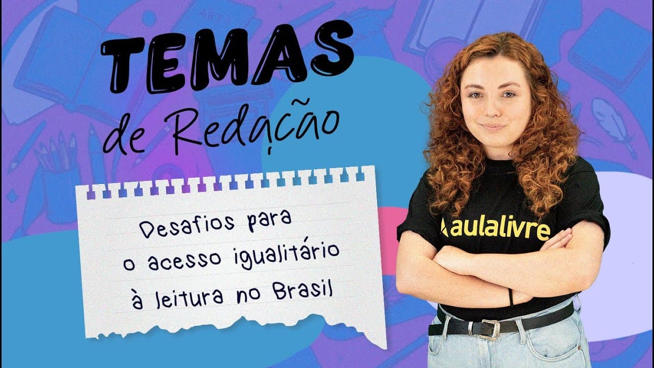 Thumbnail: Temas de Redação | Desafios para o acesso igualitário à leitura no Brasil