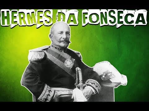 Thumbnail da aula: MARECHAL HERMES DA FONSECA: UM MILITAR NA PRESIDÊNCIA