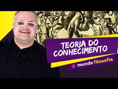 Thumbnail da aula: 💭 Teoria do Conhecimento (1/8): Introdução à Epistemologia - Filosofia - ENEM
