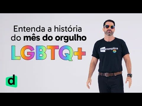 Thumbnail da aula: ENTENDA A HISTÓRIA DO MÊS DO ORGULHO LGBTQ+ | DOSE DE ATUALIDADES | DESCOMPLICA