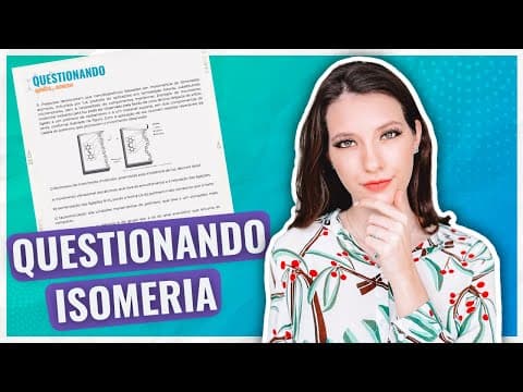 Thumbnail da aula: Química: ISOMERIA - Você precisa saber fazer essas 8 questões para o ENEM!