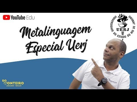 Thumbnail da aula: METALINGUAGEM | ESPECIAL UERJ