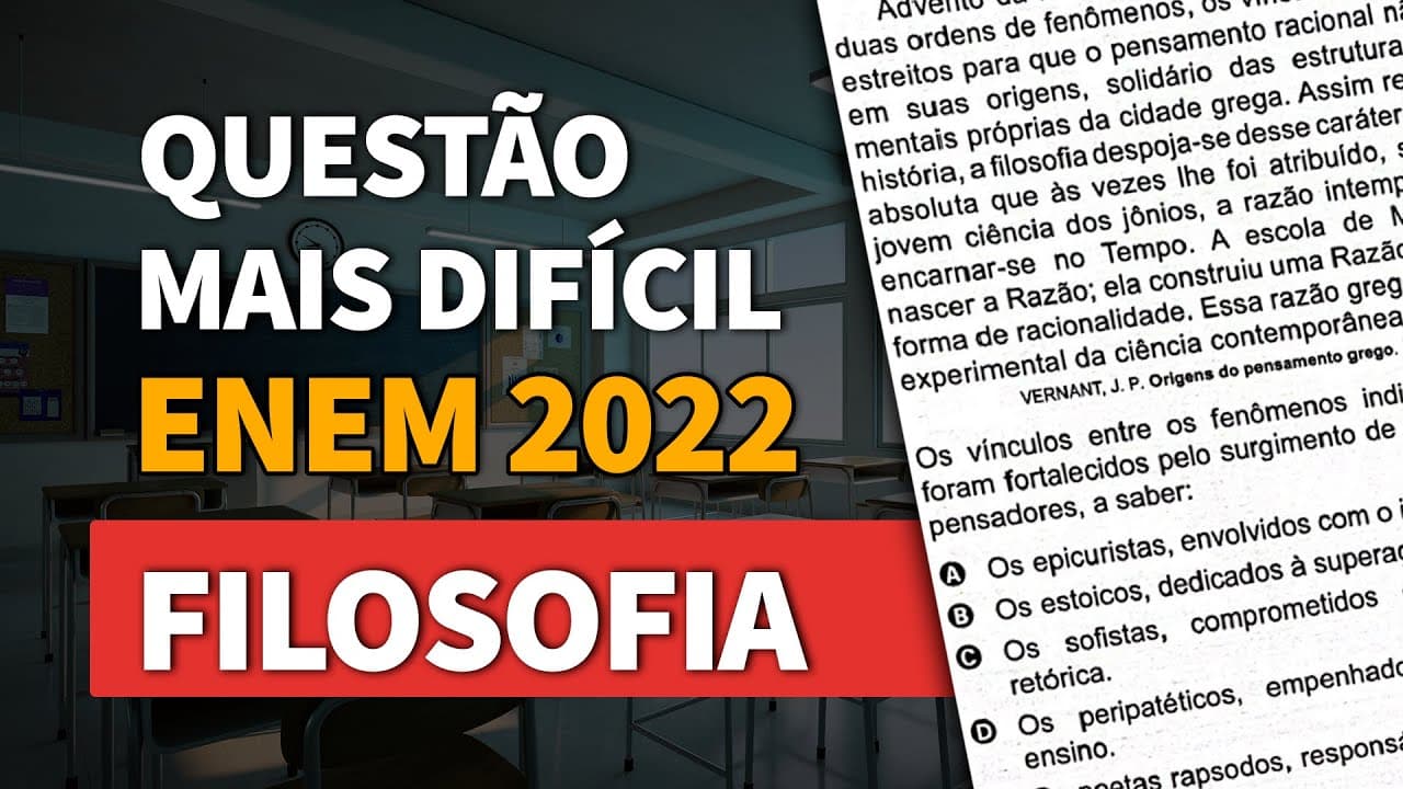 Thumbnail: ENTENDENDO A QUESTÃO MAIS DIFÍCIL DE FILOSOFIA DO ENEM 2022 | ProEnem