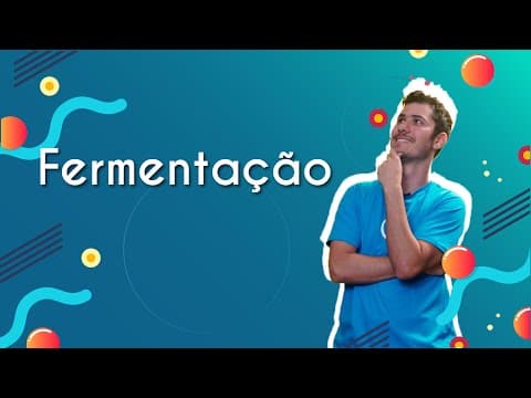 Thumbnail da aula: Fermentação - Brasil Escola