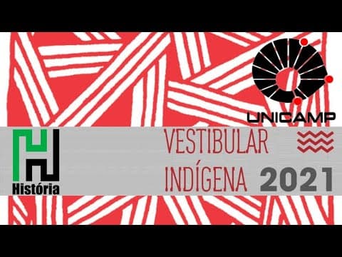 Thumbnail da aula: Unicamp 2021: Vestibular Indígena Prova de HISTÓRIA (Resolução / Gabarito)