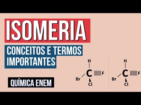Thumbnail da aula: ISOMERIA: conceitos e termos importantes | Química para o Enem | Larissa Sousa Campos