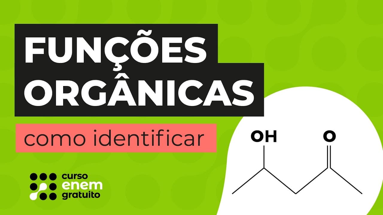 Thumbnail: FUNÇÕES ORGÂNICAS: como identificar | Química para o Enem | Felipe Sobis