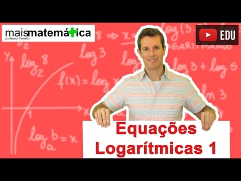 Thumbnail da aula: Equações Logarítmicas - Parte 1 (Aula 12 de 14)