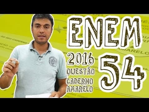 Thumbnail da aula: ENEM - Questão 54 (Caderno Amarelo)