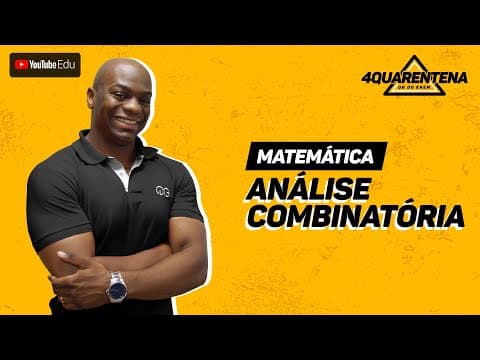 Thumbnail da aula: QUARENTENA: Análise Combinatória | Matemática