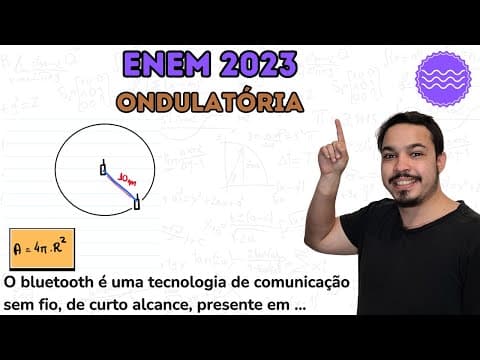 Thumbnail da aula: ENEM 2023 - O bluetooth é uma tecnologia de comunicação sem fio, de curto alcance, presente em