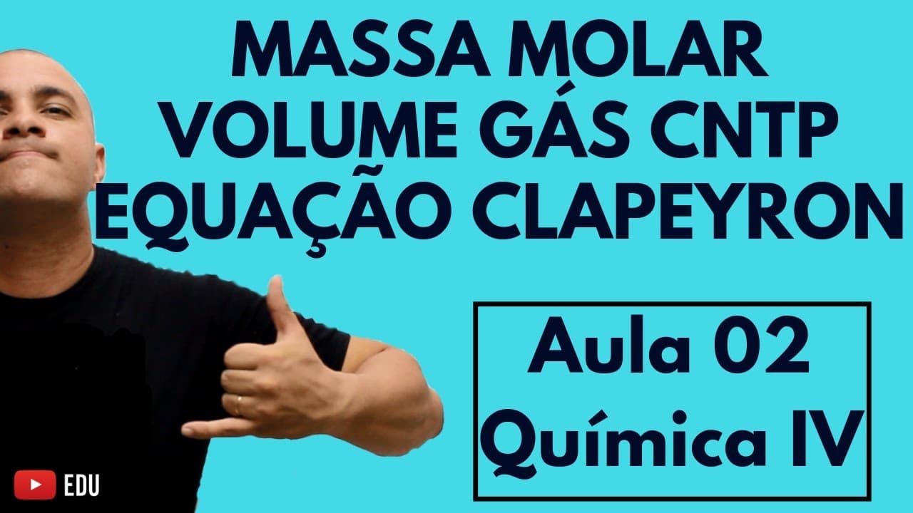 Thumbnail: CÁLCULOS: Massa Molar, Volume de Gás na CNTP e fora da CNTP (Clapeyron) | Aula 02 (Química IV)