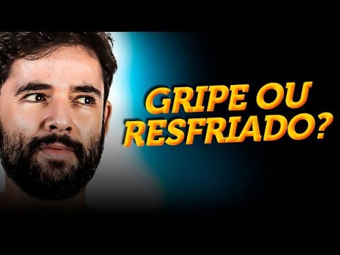 Thumbnail da aula: Qual a DIFERENÇA entre Gripe e Resfriado?