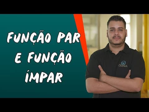 Thumbnail da aula: Função Par e Função Ímpar - Brasil Escola